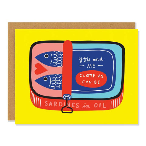 Card with illustration of sardine can and text 'You and me close as can be' on a yellow background